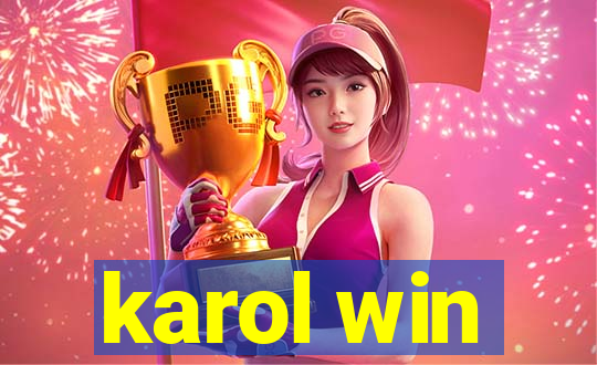 karol win